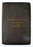 Extremely Rare 1866 Political Economy of Prophecy Career Destiny of Napoleon III