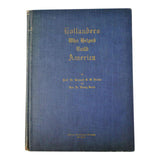 Vintage 1942 Hollanders Who Helped Build America History Book